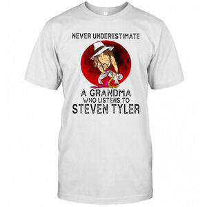 Never Underestimate A Grandma Who Listens To Steven Tyler T-Shirt